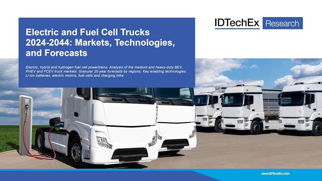 Electric and Fuel Cell Trucks 2024-2044: Markets, Technologies, and Forecasts