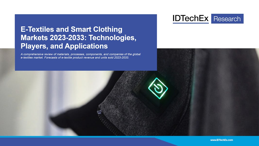 Märkte für E-Textilien und intelligente Kleidung 2023-2033: Technologien, Akteure und Anwendungen