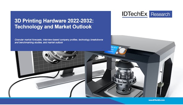 3D Printing Hardware 2022-2032: Technology and Market Outlook
