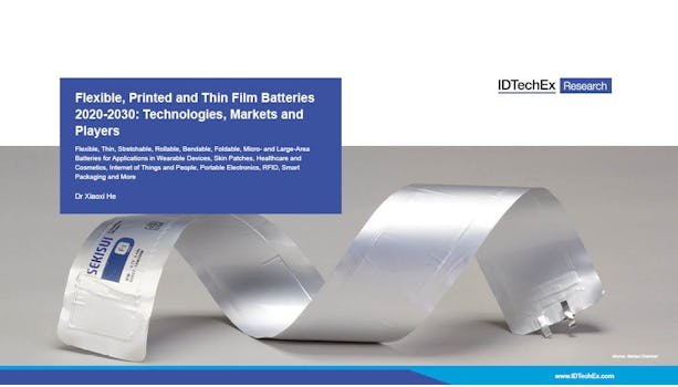 Flexible, Printed and Thin Film Batteries 2020-2030: Technologies, Markets and Players