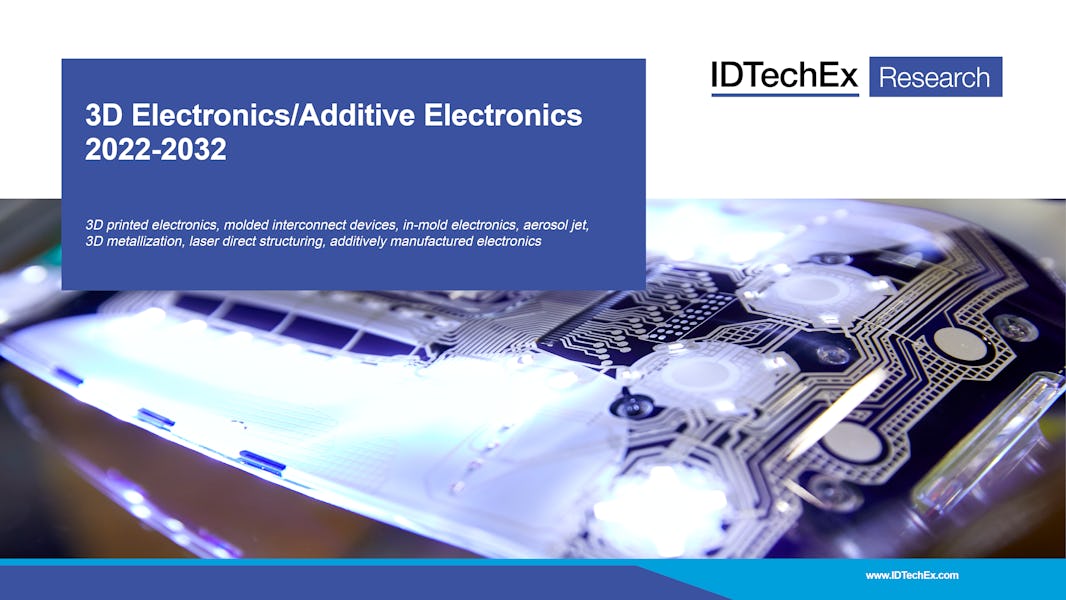 3D Electronics/Additive Electronics 2022-2032