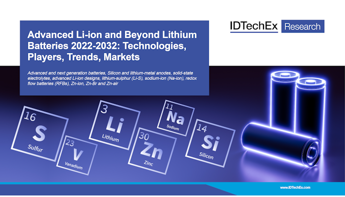 先进锂离子电池和超越锂电池 2022-2032：技术、参与者、趋势、市场
