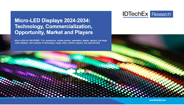 จอแสดงผล Micro-LED 2024-2034: เทคโนโลยี การพาณิชย์ โอกาส ตลาดและผู้เล่น